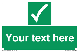 Custom safe condition sign